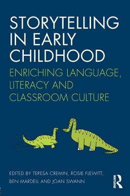 Storytelling in Early Childhood: Enriching language, literacy and classroom culture
