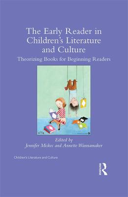 Early Reader in Children's Literature and Culture: Theorizing Books for Beginning Readers