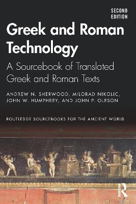 Greek and Roman Technology: A Sourcebook of Translated Greek and Roman Texts