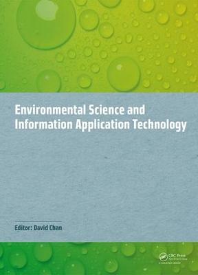 Environmental Science and Information Application Technology: Proceedings of the 2014 5th International Conference on Environmental Science and Information Application Technology (ESIAT 2014), Hong Kong, November 7-8, 2014
