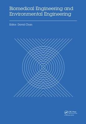 Biomedical Engineering and Environmental Engineering: Proceedings of the 2014 2nd International Conference on Biomedical Engineering and Environmental Engineering (ICBEEE 2014), December 24-25, 2014, Wuhan, China