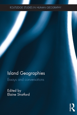 Island Geographies: Essays and conversations