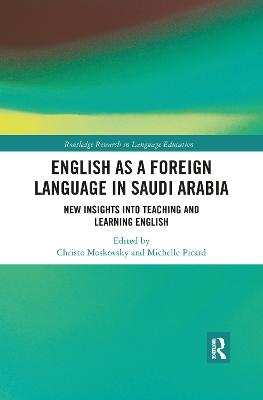 English as a Foreign Language in Saudi Arabia: New Insights into Teaching and Learning English
