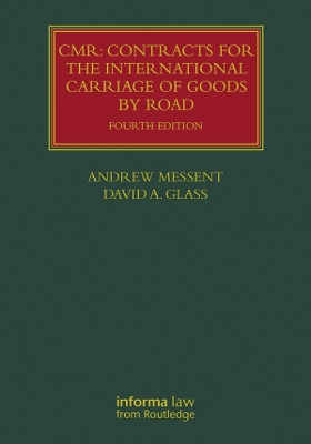 CMR: Contracts for the International Carriage of Goods by Road