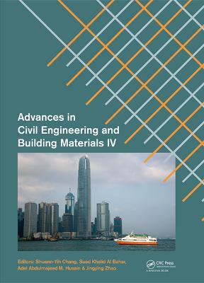 Advances in Civil Engineering and Building Materials IV: Selected papers from the 2014 4th International Conference on Civil Engineering and Building Materials (CEBM 2014), 15-16 November 2014, Hong Kong