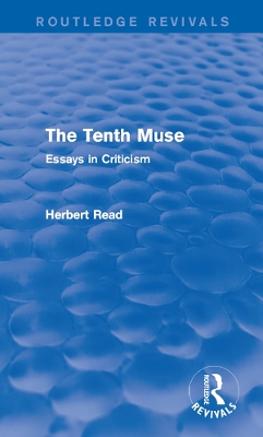 Tenth Muse (Routledge Revivals): Essays in Criticism