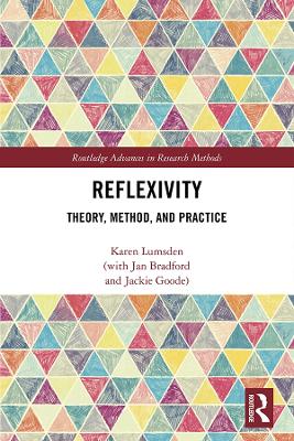 Reflexivity: Theory, Method, and Practice