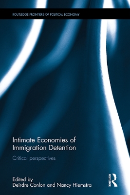 Intimate Economies of Immigration Detention: Critical perspectives