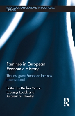 Famines in European Economic History: The Last Great European Famines Reconsidered