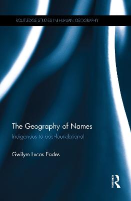 Geography of Names: Indigenous to post-foundational