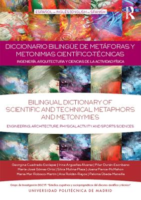 Diccionario Bilingue de Metaforas y Metonimias Cientifico-Tecnicas: Ingenieria, Arquitectura y Ciencias de la Actividad Fisica