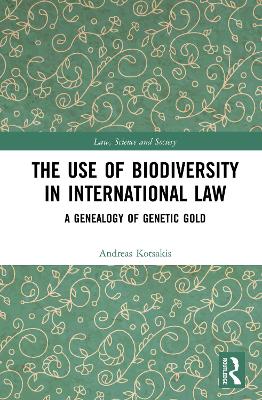 Use of Biodiversity in International Law: A Genealogy of Genetic Gold