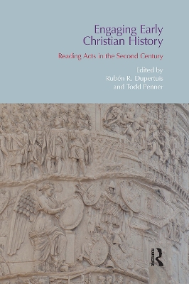 Engaging Early Christian History: Reading Acts in the Second Century