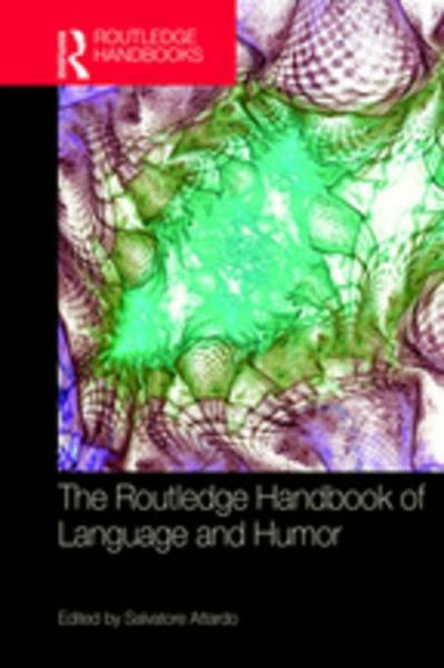 Routledge Handbook of Language and Humor
