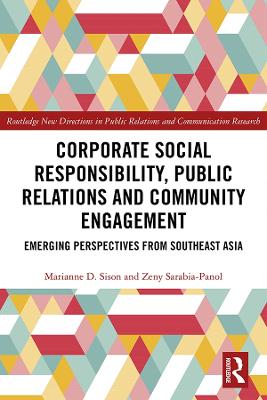 Corporate Social Responsibility, Public Relations and Community Engagement: Emerging Perspectives from South East Asia