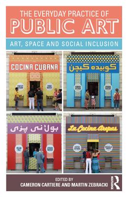 Everyday Practice of Public Art: Art, Space, and Social Inclusion