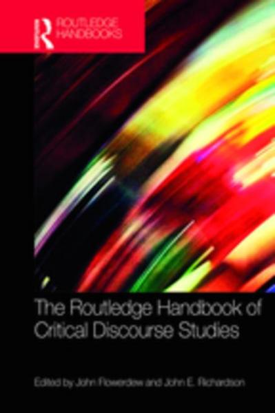 The Routledge Handbook of Critical Discourse Studies