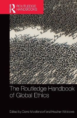 Routledge Handbook of Global Ethics