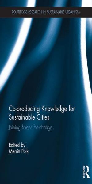 Co-producing Knowledge for Sustainable Cities: Joining Forces for Change