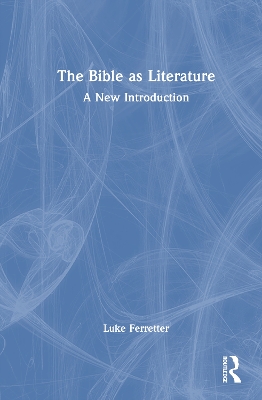 Bible as Literature: A New Introduction