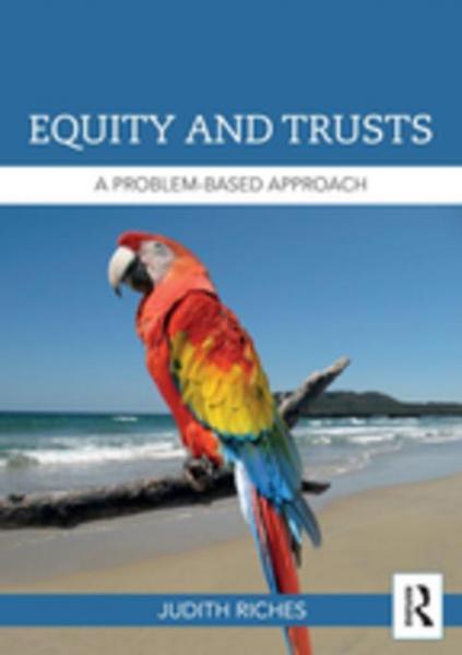 Equity and Trusts: A Problem-Based Approach
