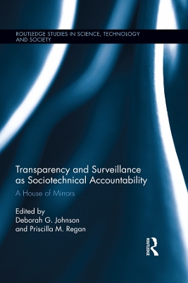 Transparency and Surveillance as Sociotechnical Accountability: A House of Mirrors