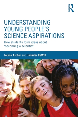 Understanding Young People's Science Aspirations: How students form ideas about 'becoming a scientist'