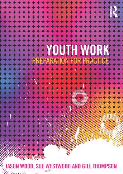 Youth Work: Preparation for Practice