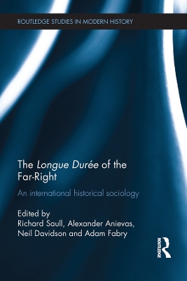 Longue Duree of the Far-Right: An International Historical Sociology