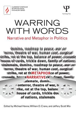 Warring with Words: Narrative and Metaphor in Politics