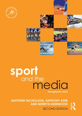 Sport and the Media: Managing the Nexus