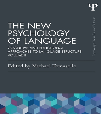 New Psychology of Language: Cognitive and Functional Approaches to Language Structure, Volume II