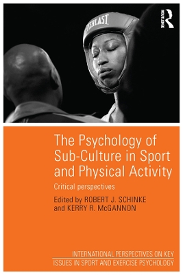 Psychology of Sub-Culture in Sport and Physical Activity: Critical perspectives