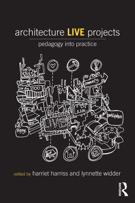 Architecture Live Projects: Pedagogy into Practice