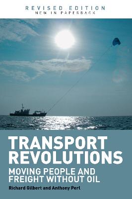 Transport Revolutions: Moving People and Freight Without Oil