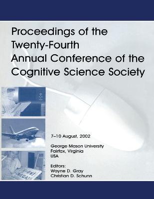 Proceedings of the Twenty-fourth Annual Conference of the Cognitive Science Society