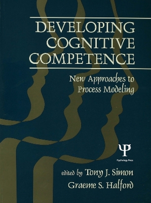 Developing Cognitive Competence: New Approaches To Process Modeling