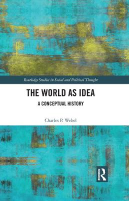 World as Idea: A Conceptual History