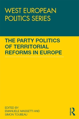 Party Politics of Territorial Reforms in Europe