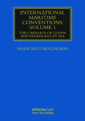 International Maritime Conventions (Volume 1): The Carriage of Goods and Passengers by Sea