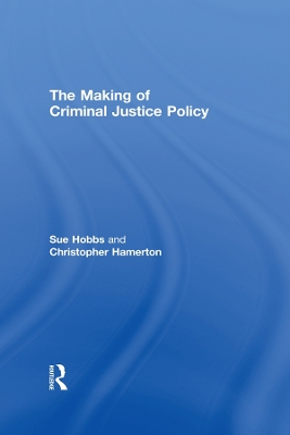 Making of Criminal Justice Policy