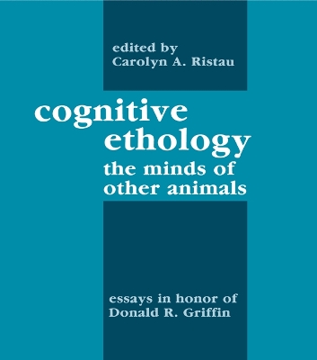 Cognitive Ethology: Essays in Honor of Donald R. Griffin