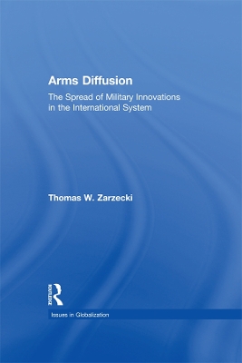 Arms Diffusion: The Spread of Military Innovations in the International System
