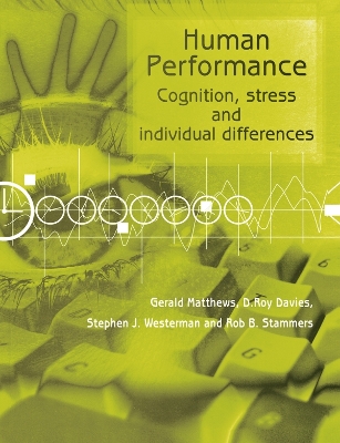 Human Performance: Cognition, Stress and Individual Differences