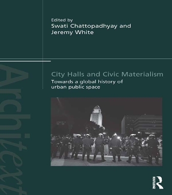 City Halls and Civic Materialism: Towards a Global History of Urban Public Space