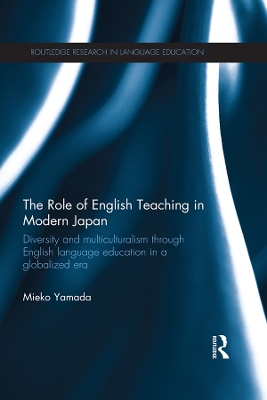 Role of English Teaching in Modern Japan: Diversity and multiculturalism through English language education in a globalized era