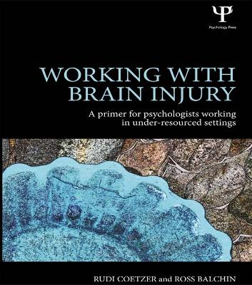 Working with Brain Injury: A primer for psychologists working in under-resourced settings
