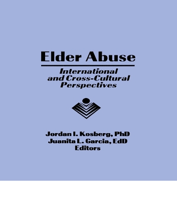 Elder Abuse: International and Cross-Cultural Perspectives