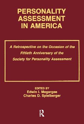 Personality Assessment in America: A Retrospective on the Occasion of the Fiftieth Anniversary of the Society for Personality Assessment