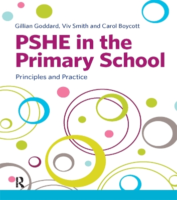 PSHE in the Primary School: Principles and Practice